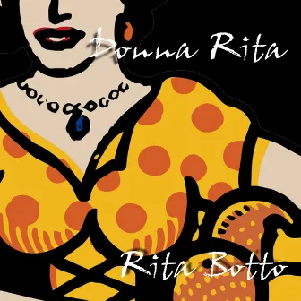 Donna Rita by Rita Botto