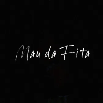 Mau Da Fita by China the Saint