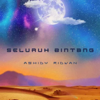 Seluruh Bintang by Ashidy Ridwan