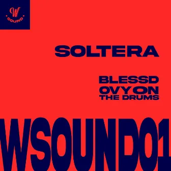 Soltera - W Sound 01 by Blessd