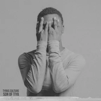 Son Of Tiya EP by Tyriis Culture