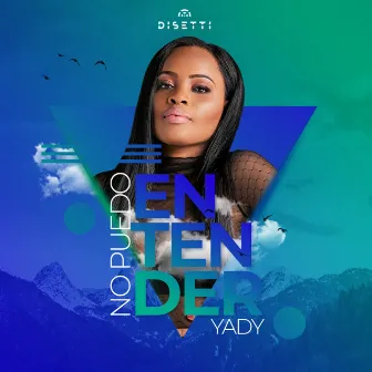 No Puedo Entender by Yady