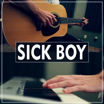 Sick Boy (Acoustic) by Adam Christopher