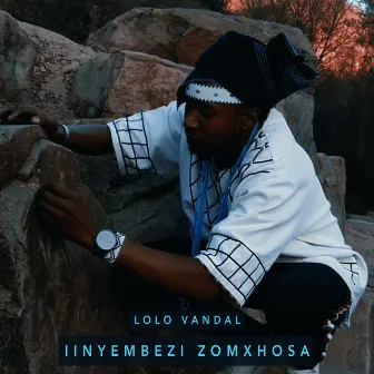 Iinyembezi ZomXhosa by Lolo Vandal