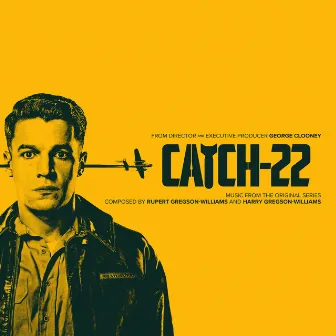 Catch-22 (Music from the Original Series) by Harry Gregson-Williams