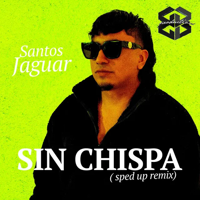 Sin Chispa - Sped Up Remix