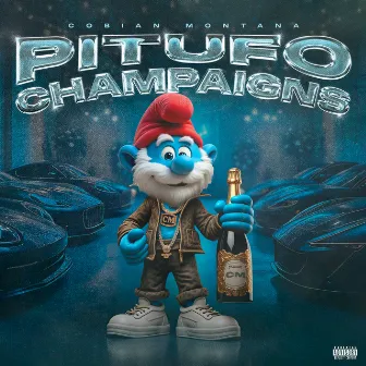 PITUFO CHAMPAIGNS by Cobian Montana