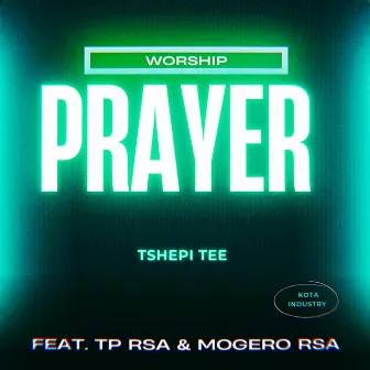 Prayer by Tshepi Tee