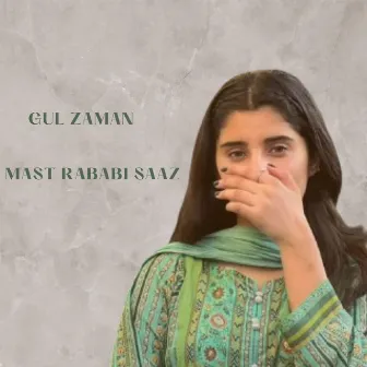 Mast Rababi Saaz by Gul Zaman