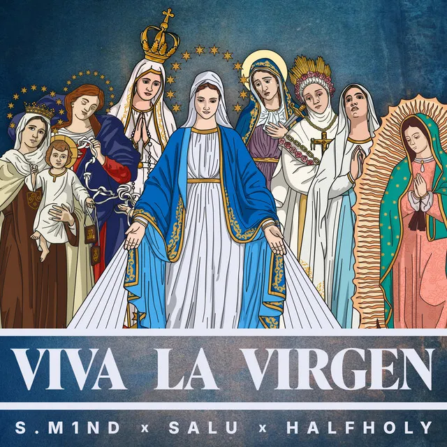 VIVA LA VIRGEN