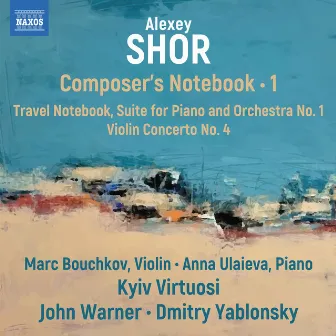 Alexey Shor: Composer's Notebook, Vol. 1 by Alexey Shor