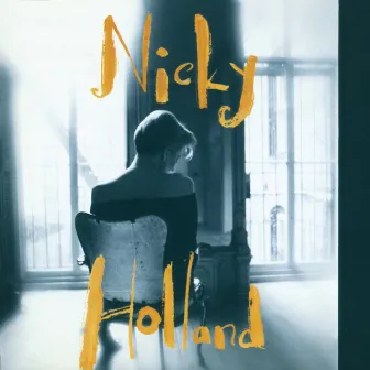 Nicky Holland by Nicky Holland