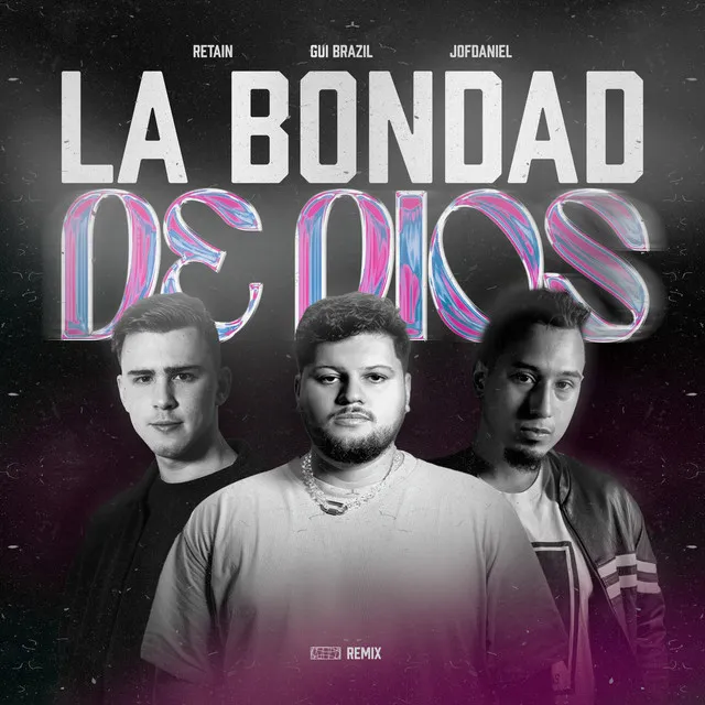 La Bondad de Dios - Remix