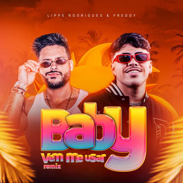 Baby Vem Me Usar - Remix