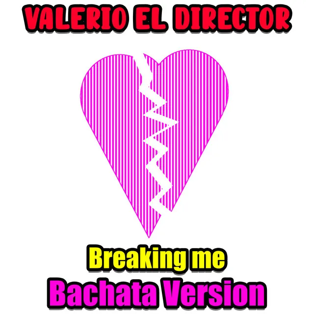 Breaking Me - Bachata Version