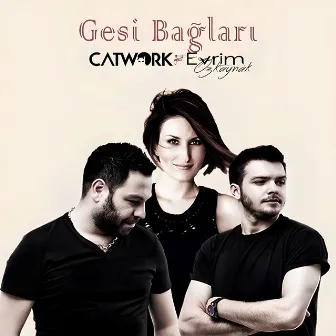 Gesi Bağları by Catwork