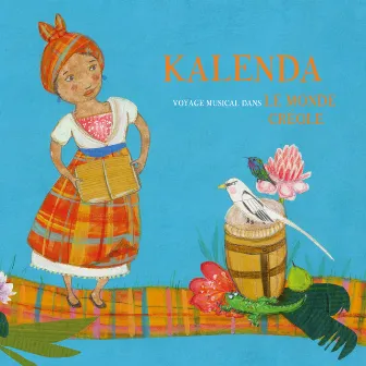 Kalenda (Voyage musical dans le monde créole) by Zaf Zapha