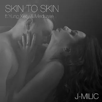 Skin To Skin by J-MILIC