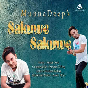 Sakuwe Sakuwe by Munna Deep