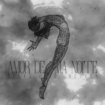 Amor de Uma Noite by Sylas Dias