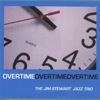 Overtime by Jim Stewart