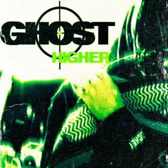 GHOST by HIGHER