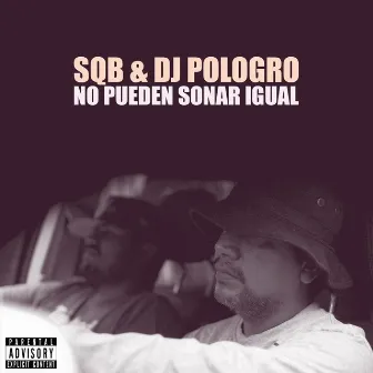 No Pueden Sonar Igual by DJ Pologro