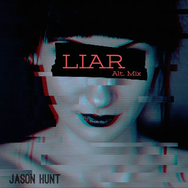 Liar (Alt Mix)