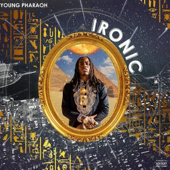 Ironic by Young Pharaoh