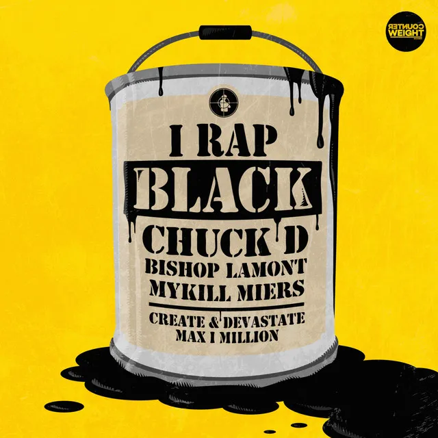 I Rap Black (feat. Chuck D, Bishop Lamont & Mykill Miers)