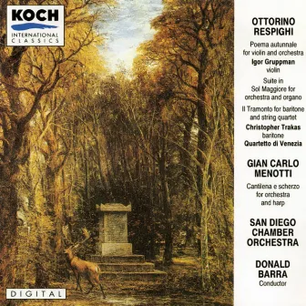 Respighi: Il Tramonto; Poema Autunnale; Suite In G by San Diego Chamber Orchestra