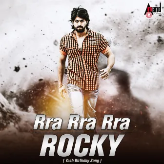 Rra Rra Rra Rocky by Girish Ramanjaneya