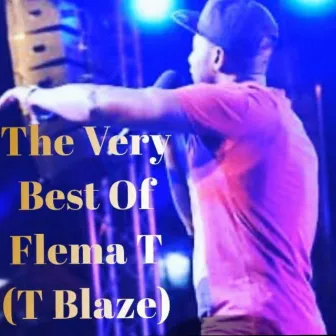 The Best of Flema T by Flema T