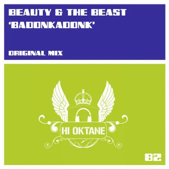 Badonkadonk by Beauty & The Beast