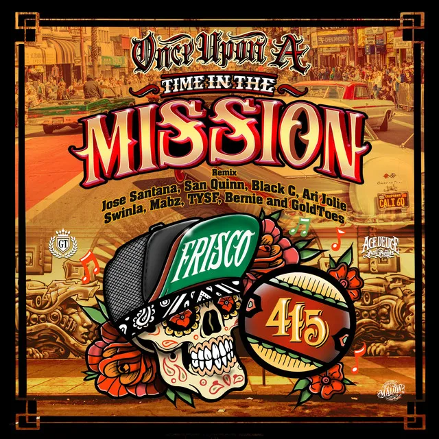 Once Upon A Time In The Mission (Remix) (feat. Ari Jolie, Swinla, Mabz, TYSF, Bernie & Goldtoes)