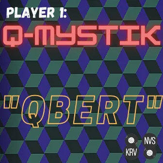 Qbert by Q-Mystik