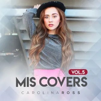 Mis Covers, Vol. 5 by Carolina Ross