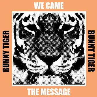 The Message by We Came