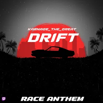 Drift by Karnage Whamblama