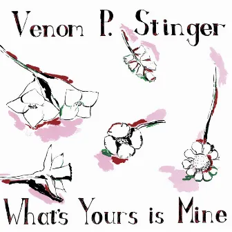 What's Yours Is Mine by Venom P. Stinger