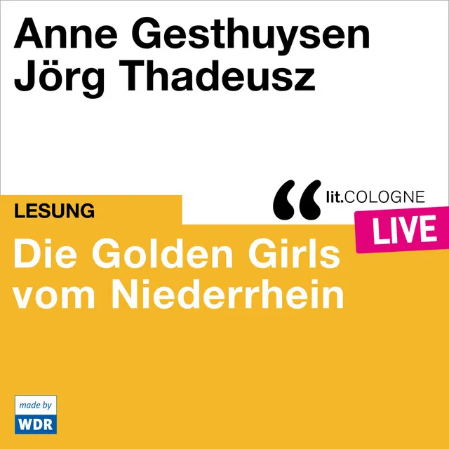 Teil 29 - Die Golden Girls vom Niederrhein - lit.COLOGNE live