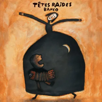 Banco by Têtes Raides