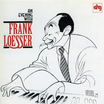 An Evening With Frank Loesser by Frank Loesser