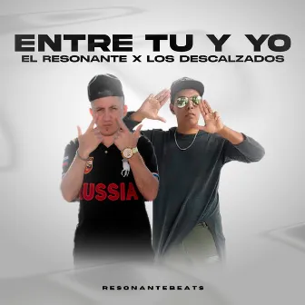 Entre Tu y Yo by Los Descalzados