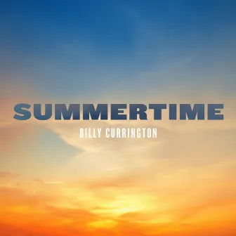 Summertime by Billy Currington