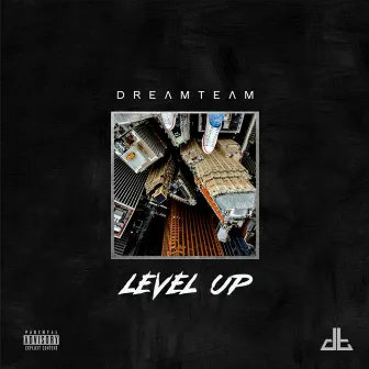 Level Up by DreamTeam