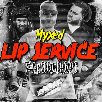 Lip Service (Remix) by Myxed