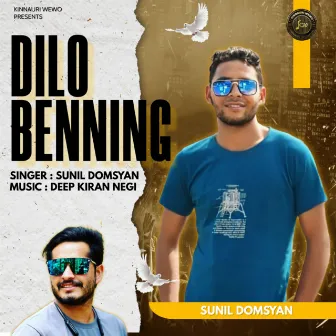 Dilo Benning by Sunil Domsyan