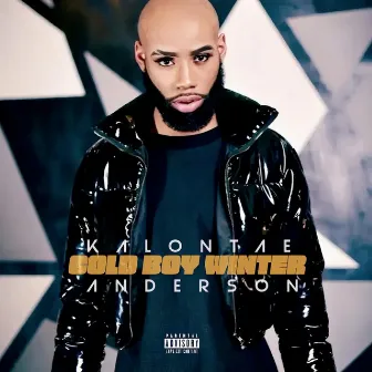 Cold Boy Winter by Kalontae Anderson