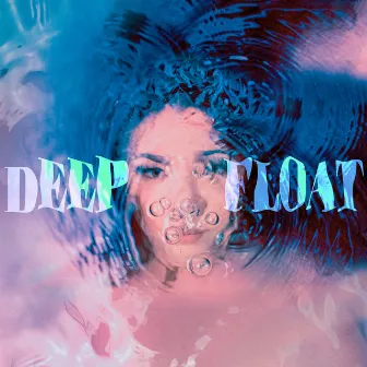 Deep Float by MARIA